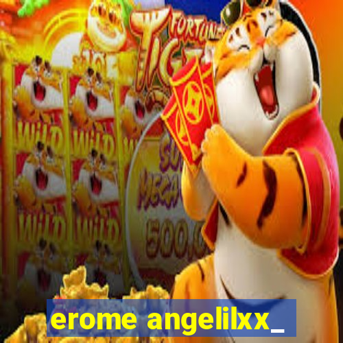 erome angelilxx_